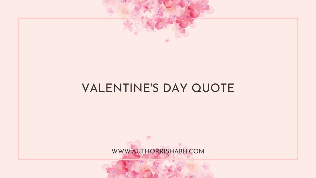 Valentines day quotes 2023